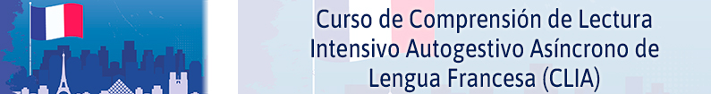 Banner - Comprensión de lectura intensivo autogestivo asíncrono de lengua francesa (CLIA)